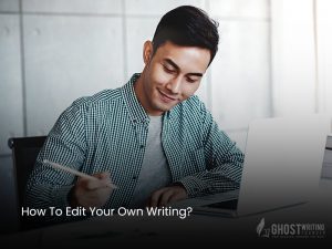 Edit Your Own Writing