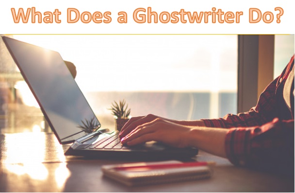 what-does-a-ghostwriter-do