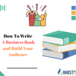 How To Write a Business Book and Build Your Audience