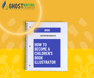 How To Become A Children's Book Illustrator