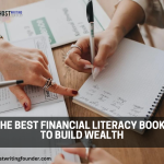 Mastering Your Money: The Best Financial Literacy Books to Build Wealth