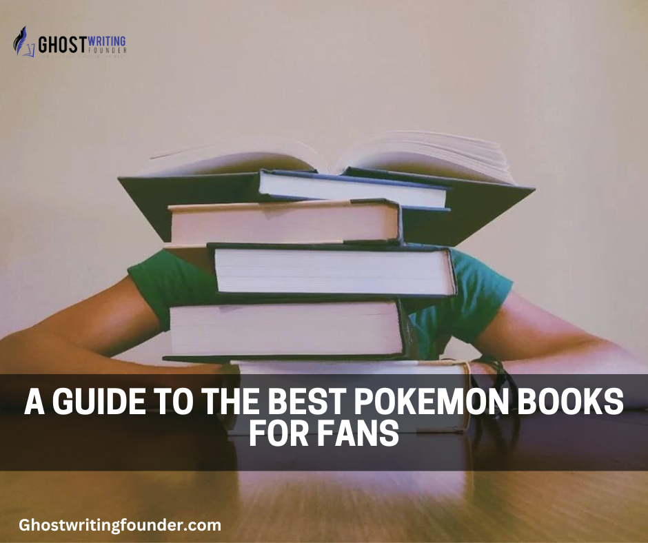 Gotta Read ‘Em All: A Guide to the Best Pokemon Books for Fans
