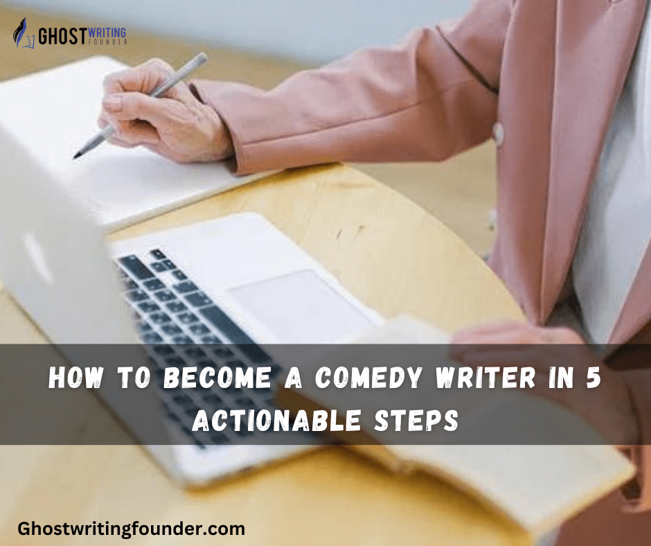 How To Become A Comedy Writer