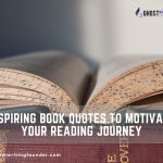 Words to Live By Inspiring Book Quotes to Motivate Your Reading Journey