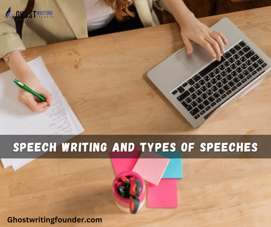 Speech Writing and Types of Speeches