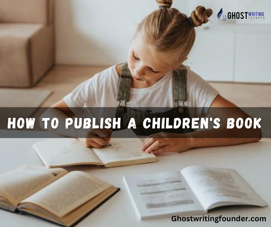 From Idea To Shelf: How To Publish A Children's Book