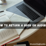 Returning Audibly: How To Return A Book On Audible