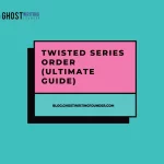 Twisted Series Order (Ultimate Guide)