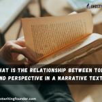 What Is the Relationship Between Tone and Perspective in a Narrative Text?