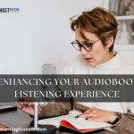 Best Audiobook App: Enhancing Your Audiobook Listening Experience