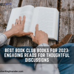Best Book Club Books for 2023: Engaging Reads for Thoughtful Discussions