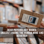 Best Psychology Books: Understanding the Human Mind and Behavior