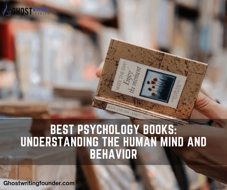 Best Psychology Books: Understanding the Human Mind and Behavior