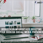 Bookstagram Hashtags: Boosting Your Bookish Social Media Presence