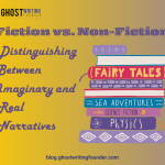 Fiction vs. Non-Fiction: Distinguishing Between Imaginary and Real Narratives