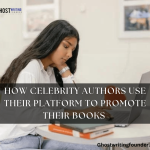 How Celebrity Authors Use Their Platform to Promote Their Book?