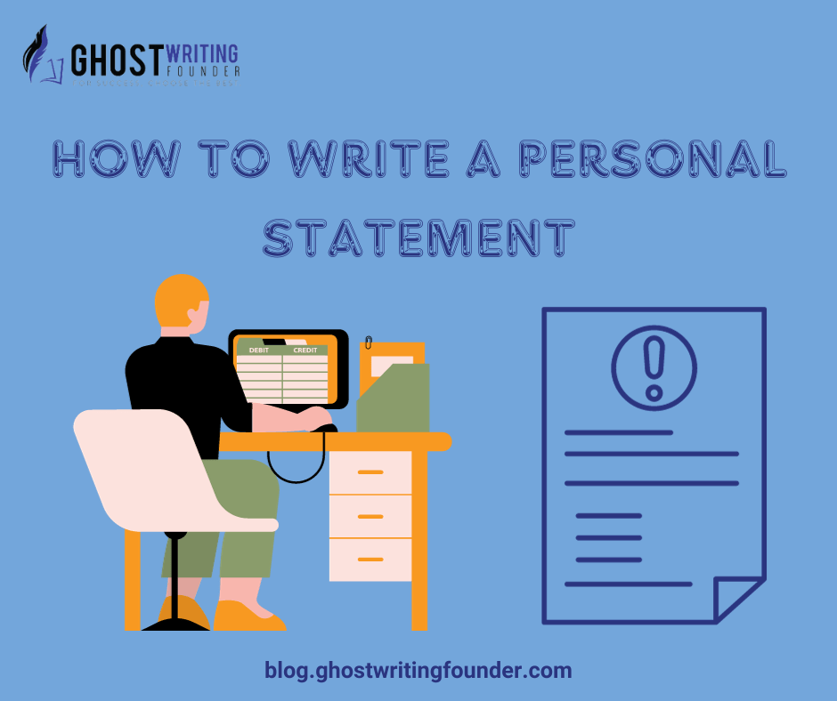 How to Write a Personal Statement: A Comprehensive Guide