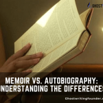 Memoir vs. Autobiography: Understanding the Differences
