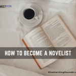 How To Become A Novelist