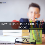 How to Publish a Children’s Book?