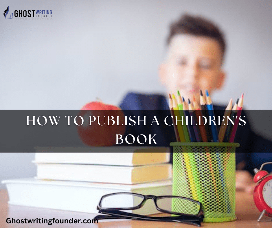 How to Publish a Children's Book?