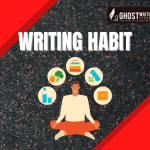 Developing a Writing Habit: A Simple Guide