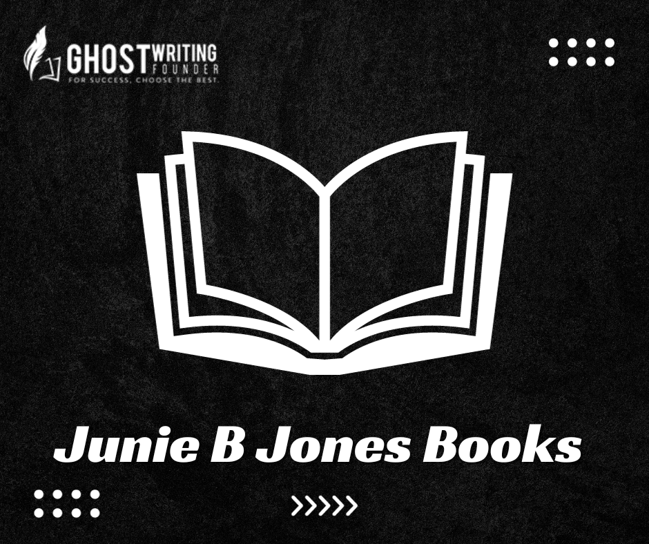 Junie B Jones Books In Order: The Definitive Order Guide - Ghostwriting ...