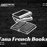 Tana French Books in Order: Comprehensive Order Guide