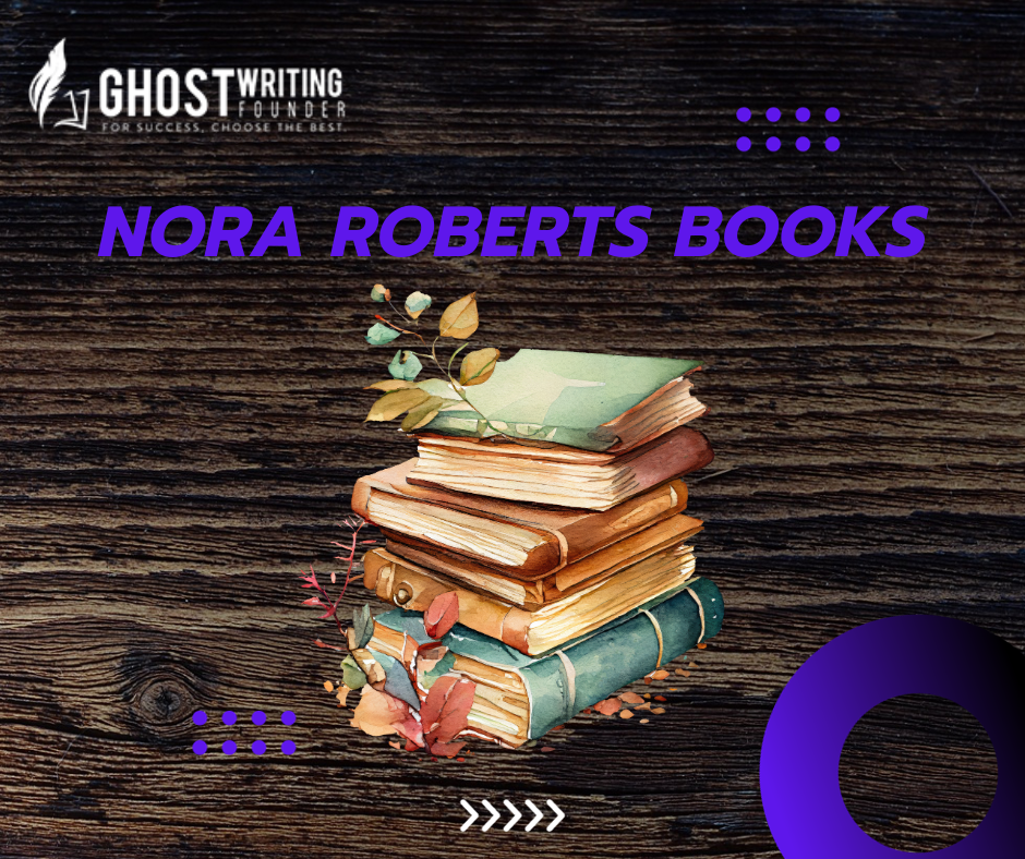 Nora Roberts Books in Order: The Comprehensive Order Guide