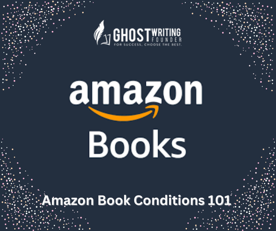 Amazon Book Conditions 101 How to List Your Books Correctly in 2024