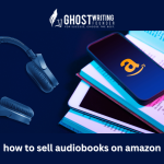 How to Sell Audiobooks On Amazon